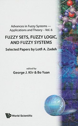 fuzzy sets, fuzzy logic, and fuzzy systems,selected papers by lotfi a. zadeh
