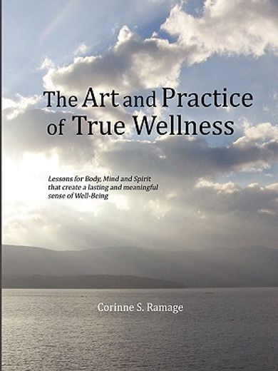 the art and practice of true wellness
