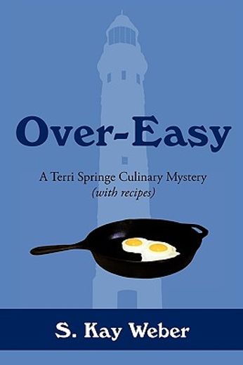 over-easy,a terri springe culinary mystery (with recipes)