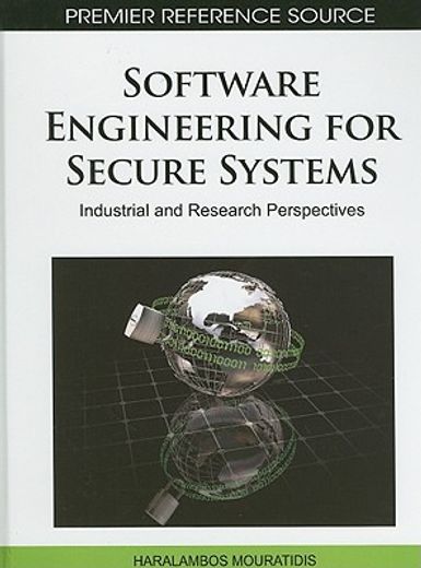 software engineering for secure systems,industrial and research perspectives