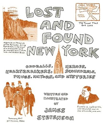 lost and found new york,oddballs, heroes, heartbreakers, scoundrels, thugs, mayors, and mysteries