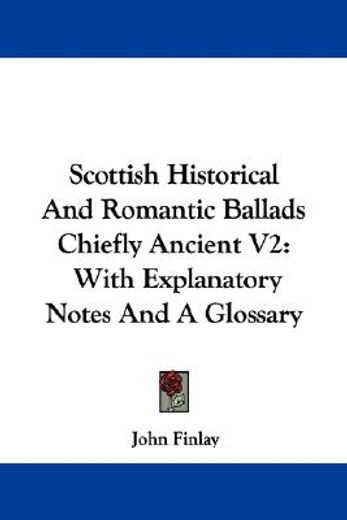 scottish historical and romantic ballads
