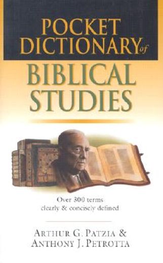 pocket dictionary of biblical studies: over 300 terms clearly & concisely defined