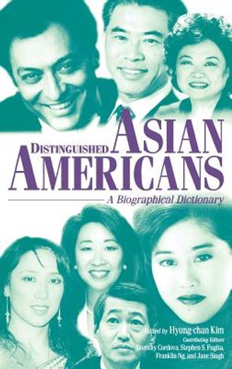 distinguished asian americans,a biographical dictionary