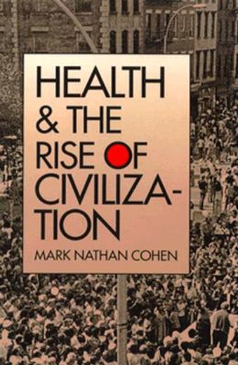 health and the rise of civilization