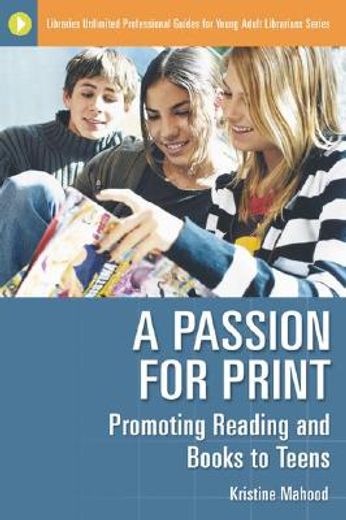 a passion for print,promoting reading and books to teens