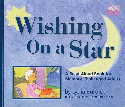 wishing on a star,a read-aloud book for memory-challenged adults