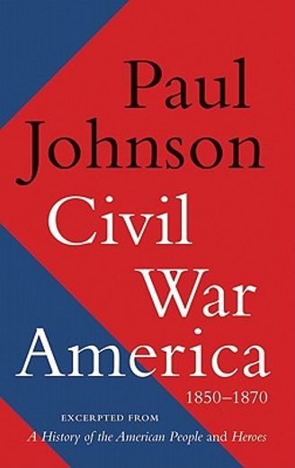 Civil war America: 1850-1870