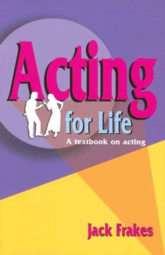acting for life,a textbook on acting