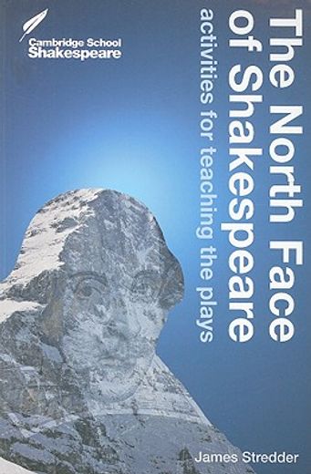 the north face of shakespeare,activities for teaching the plays