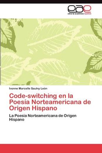code-switching en la poes a norteamericana de origen hispano