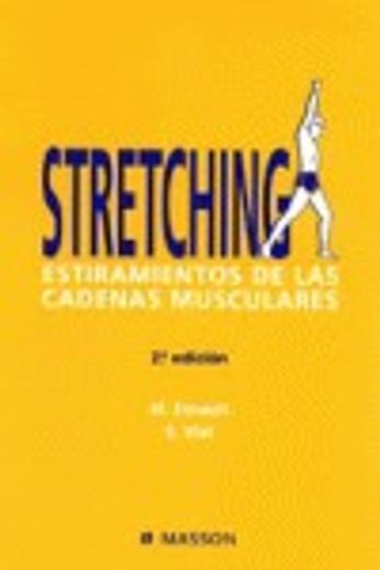 stretching estiramientos de las cadenas musculares 2âª ed.
