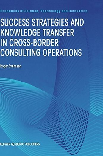 success strategies and knowledge transfer in cross-border consulting operations (in English)