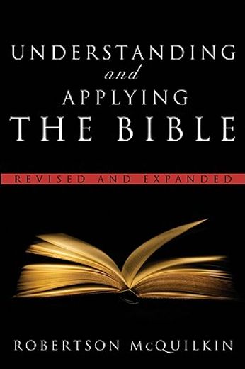 understanding and applying the bible (en Inglés)