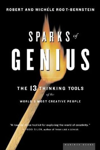 Sparks of Genius: The Thirteen Thinking Tools of the World's Most Creative People (in English)