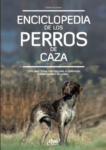 Enciclopedia de los Perros de Caza