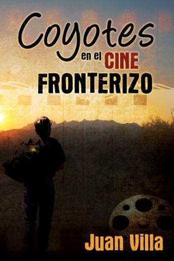 coyotes en el cine fronterizo (in Spanish)