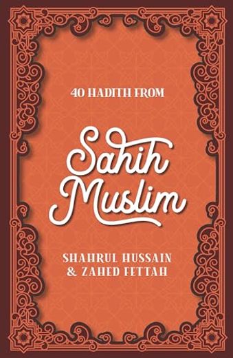 40 Hadith From Sahih Muslim (en Inglés)