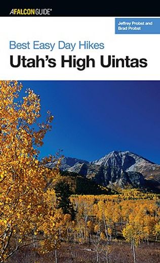 best easy day hikes utah´s high uintas (in English)