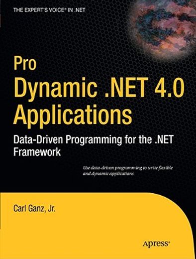 pro dynamic .net 4.0 applications,data-driven programming for the .net framework