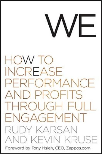 we,how to increase performance and profits through full engagement