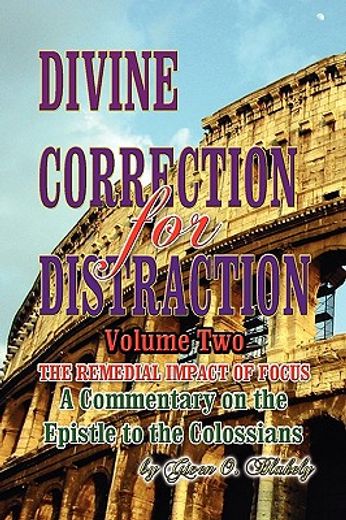 divine correction for distraction,the remedial impact of focus