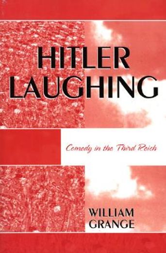 hitler laughing,comedy in the third reich