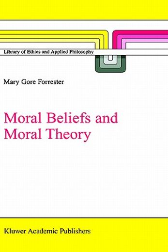 moral beliefs and moral theory