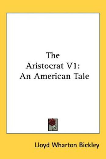 the aristocrat v1: an american tale