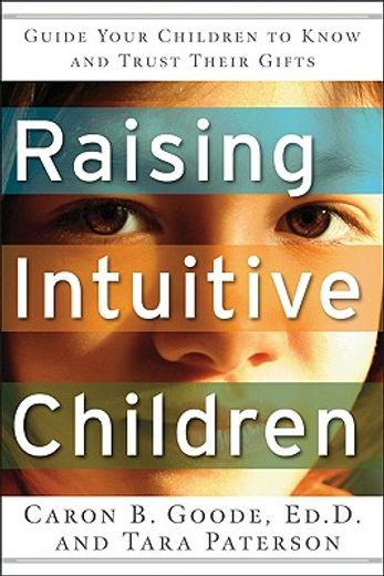 raising intuitive children,guide your children to know and trust their gifts