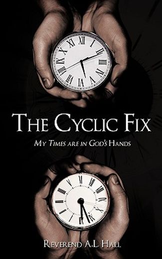 the cyclic fix,my times are in god´s hands