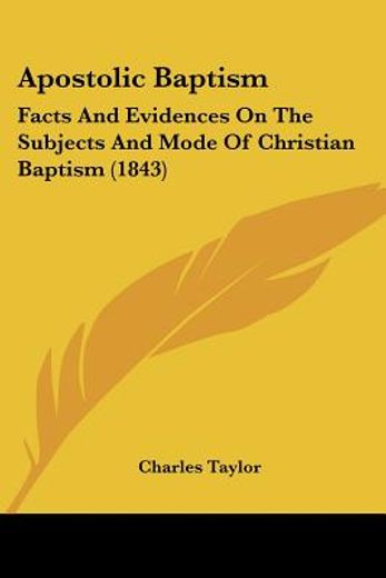 apostolic baptism: facts and evidences o