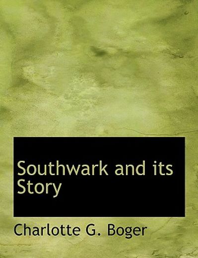 southwark and its story (large print edition)