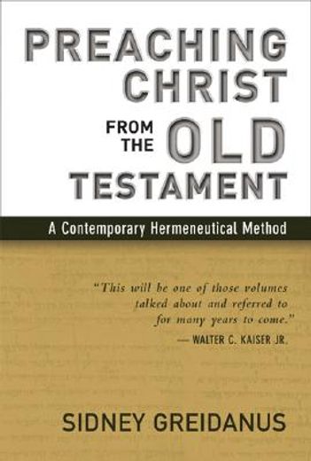 preaching christ from the old testament,a contemporary hermeneutical method