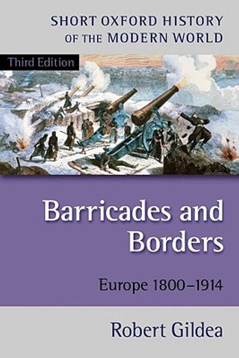 barricades and borders,europe 1800-1914