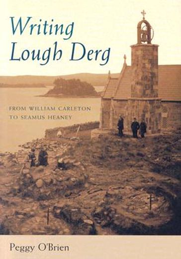 writing lough derg,from william carleton to seamus heaney