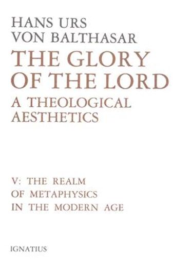 glory of the lord,a theological aesthetics (in English)