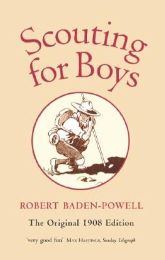 scouting for boys,a handbook for instruction in good citizenship (en Inglés)