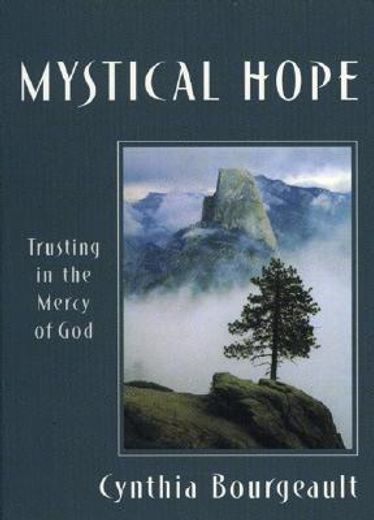 mystical hope,trusting in the mercy of god (en Inglés)