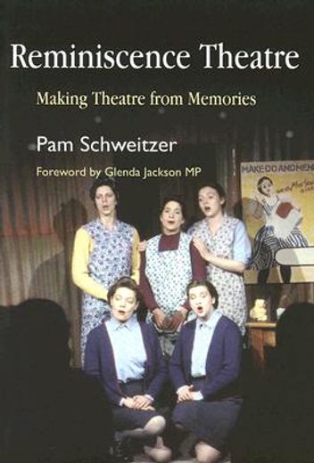 reminiscence theatre,making theatre from memories