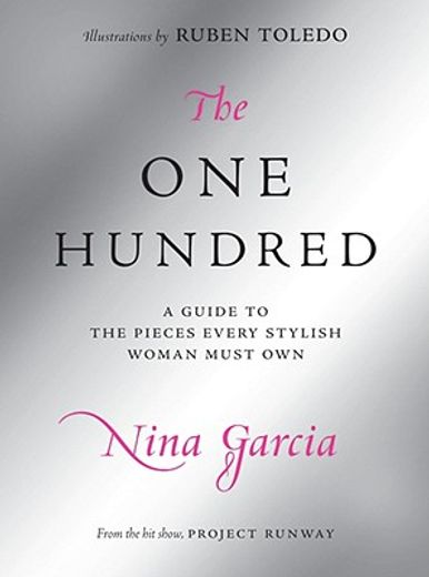 the one hundred,a guide to the pieces every stylish woman must own