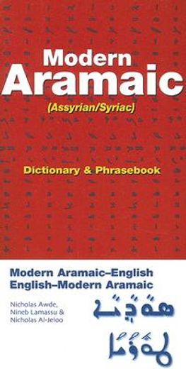 modern aramaic assyrinan/syriac,swadaya-english / turyo-english / english-swadaya-turoy: dicitonary and phras (en Inglés)