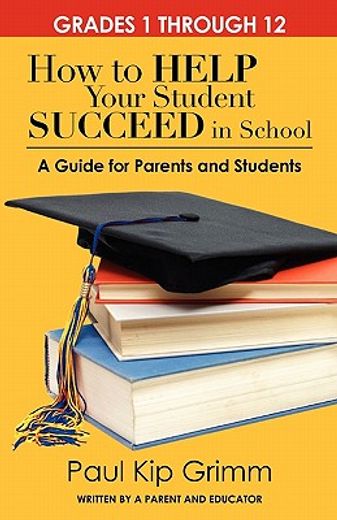 how to help your student succeed in school (en Inglés)