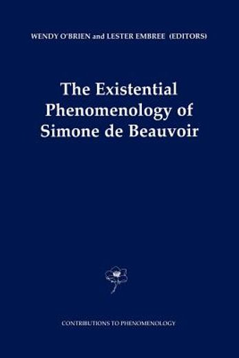 the existential phenomenology of simone de beauvoir