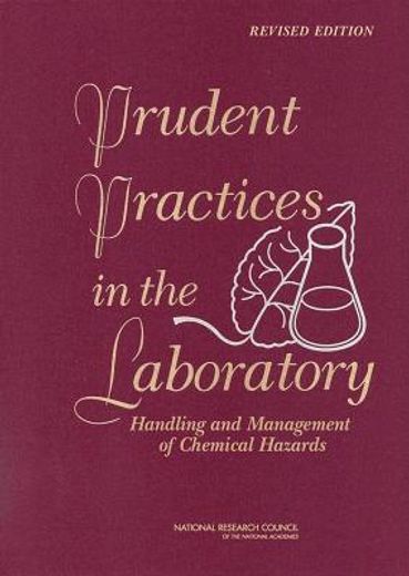 prudent practices in the laboratory,handling and management of chemical hazards