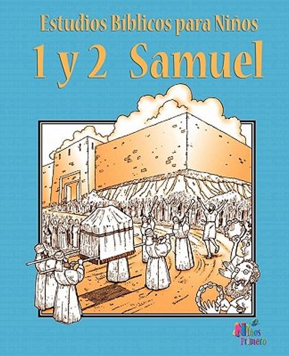 estudios biblicos para ninos: 1 y 2 samuel (espaol)