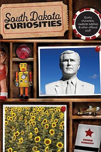 south dakota curiosities,quirky characters, roadside oddities & other offbeat stuff (in English)