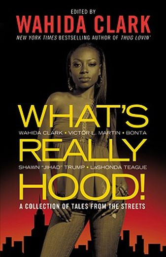 what´s really hood!,a collection of tales from the streets (in English)