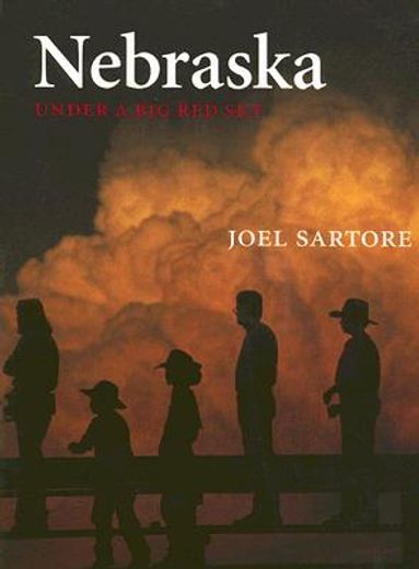 nebraska,under a big red sky (en Inglés)