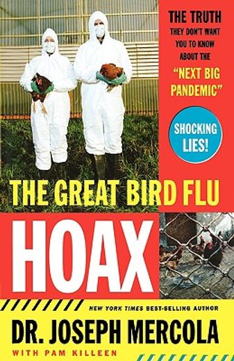 the great bird flu hoax,the truth they don´t want you to know about the "next big pandemic" (in English)
